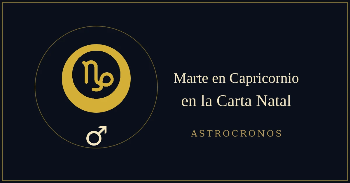 Marte en Capricornio en la Carta Natal: El General que Nunca Desperdicia una Batalla