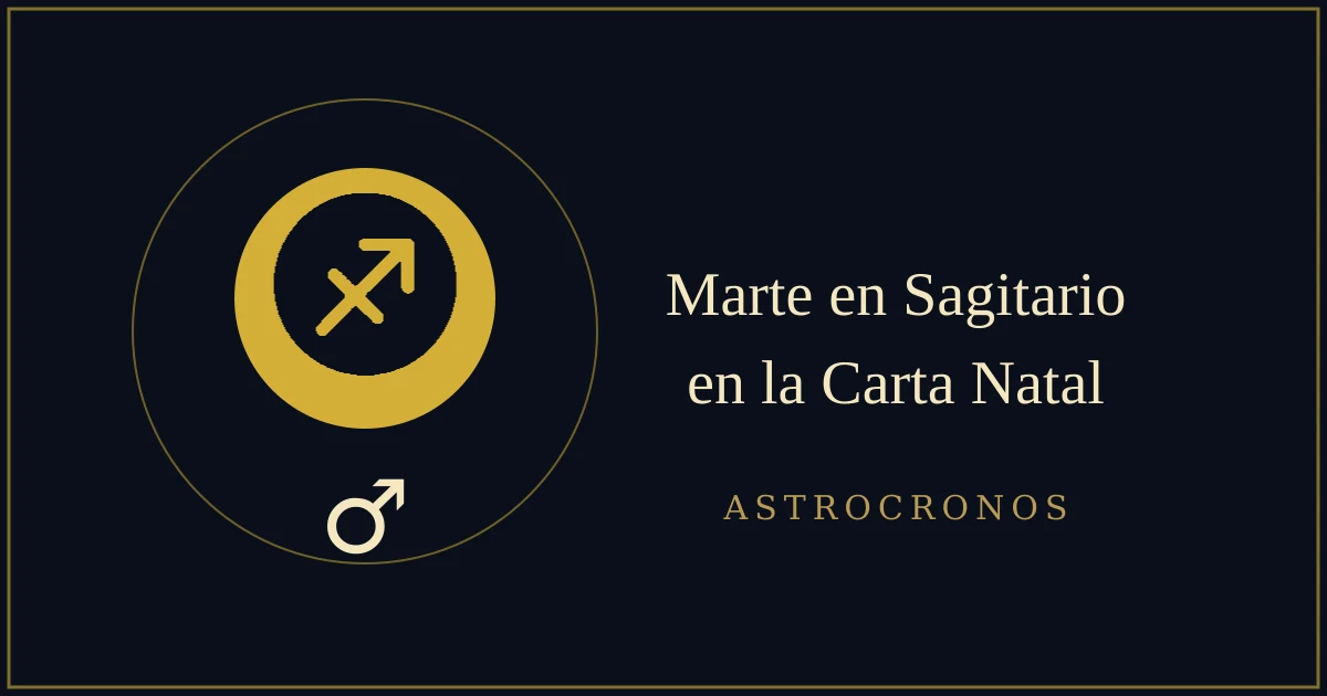 Marte en Sagitario en la Carta Natal: El Arquero que Dispara por sus Ideáles