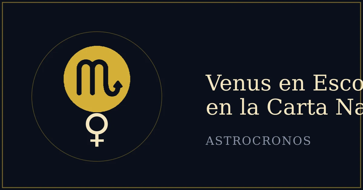 Venus en Escorpio en la Carta Natal: El Amor que se Sumerge hasta el Fondo
