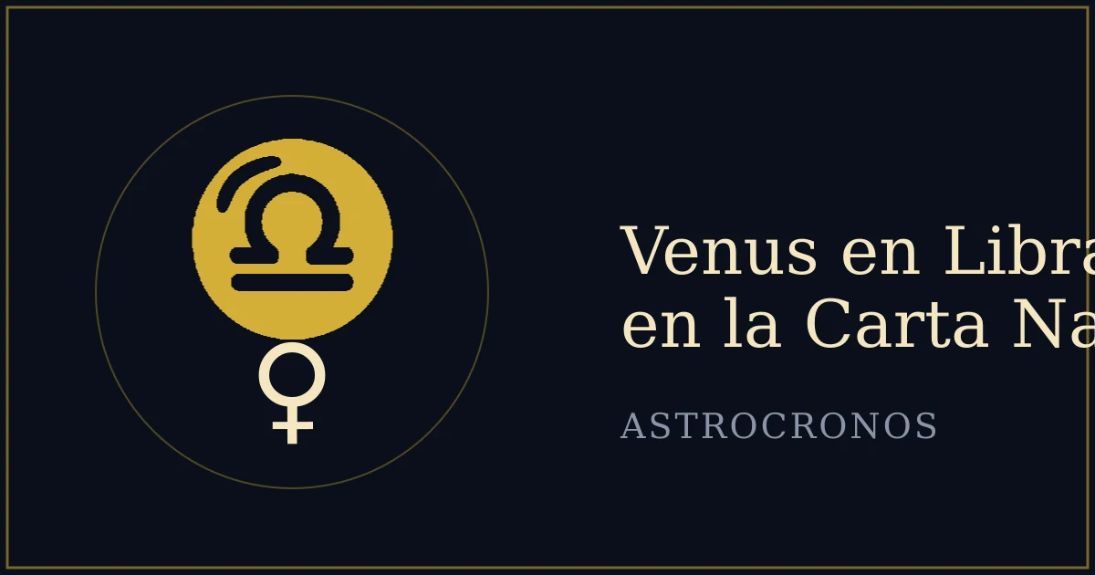 Venus en Libra en la Carta Natal: El Amor que Sopesa el Mundo en su Balanza